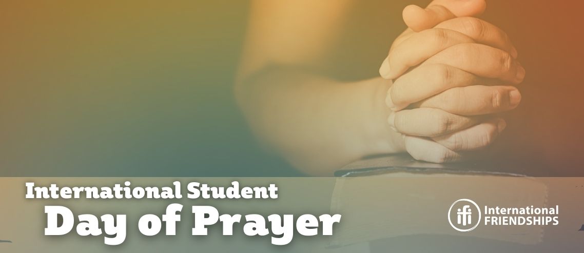 Pray: International Students Day of Prayer